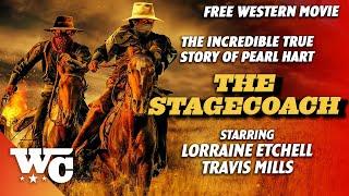 The Stagecoach | Full Action Western Movie | Free HD 2021 Cowboy Outlaw Film | Pearl Hart | WC