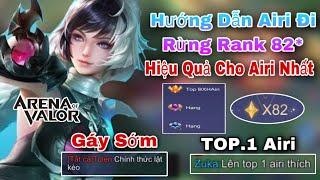 Hướng Dẫn Cách Airi Đi Rừng Rank 82* Hiệu Quả Cho Airi Rank Cao