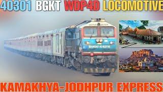 40301 BGKT WDP4D LOCOMOTIVE WITH 15624 KAMAKHYA-JODHPUR WEEKLY EXPRESS