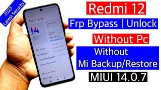 Redmi 12 Frp Bypass Miui 14 | Redmi 12 remove google lock | Redmi 12 frp bypass no mi backup/restore