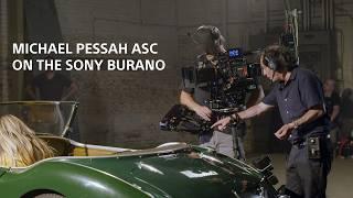 Michael Pessah ASC: Deep Dive on the Sony BURANO