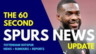 THE 60 SECOND SPURS NEWS UPDATE: Interest in £21M Midfielder Nicolò Fagioli, Fikayo Tomori, Bissouma