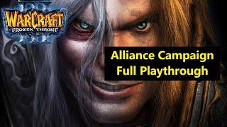 Warcraft 3 The Frozen Throne - Alliance Campaign Full Playthrough (No Commentary)