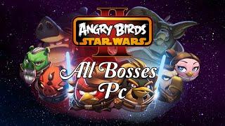 Angry Birds Star Wars 2 PC - All Bosses (HD)