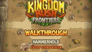 Kingdom Rush Frontiers Walkthrough: Hammerhold (stg1) Iron Challenge Veteran