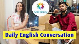 Ace Fluency | My English Speaking Practice on Acefluency app with Expert Tutor | ICONIC INDRA