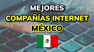  Las 3 Mejores COMPAÑÍAS DE INTERNET en MÉXICO (2024)