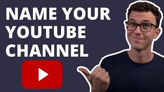 How to Choose a YouTube Channel Name