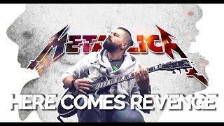 Here comes revenge - Metallica - guitar cover by Mark Balage