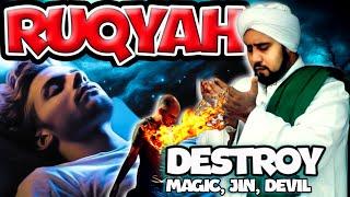 RUQYAH AL QUR'AN - DESTROY JIN, MAGIC THAT LIVES IN THE BRAIN, HEART, BLOOD STREAM AND OTHERS