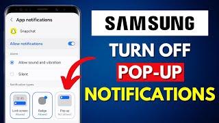 How to Turn Off Pop Up Notifications on Snapchat on a Samsung Galaxy Phone