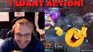 I Want Action! - Dota 2