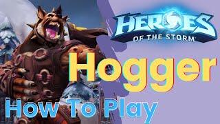 How To Play: Hogger (Heroes of the Storm)