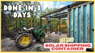 EP 32 THE STRUCTURE IS DONE!!!    DIY Solar Shipping Container build for our off grid cabin