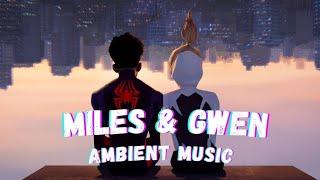 Miles & Gwen (Ambient Music) | Spider-Man: Across the Spider-Verse (OST) by Daniel Pemberton