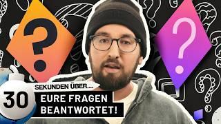 FAQ-Spezial: Ihr fragt, wir antworten! | 30 Sekunden über