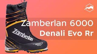 Ботинки Zamberlan 6000 Denali Evo Rr. Обзор