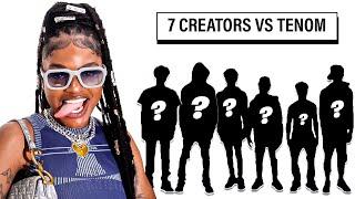 7 CREATORS VS 1 INFLUENCER: TENOM