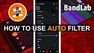 How to use the Auto Filter Fx in Bandlab