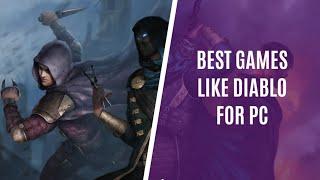 Top 7 Games Like Diablo Series for PC