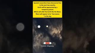 Two Moons in the Sky? | Earth to Get a Temporary Moon-like Planet?"