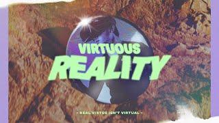 Virtuous Reality | Part 4: Justice | Casey Scott