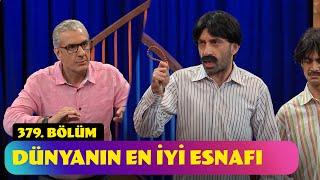 Dünyanın En İyi Esnafı - 379. Bölüm (Güldür Güldür Show)