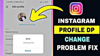 Instagram dp change problem solve | Instagram Profile Photo Change Problem missing info error Fix