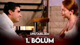 Unutabilsem 1. Bölüm - FULL BÖLÜM