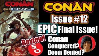 Review of Issue #12 of the new 'Conan the Barbarian' comic! The Final Issue?!