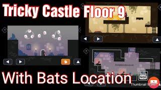 Tricky Castle Floor 9 Updated levels Gameplay || Bats Location