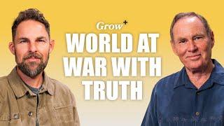 Following Jesus in a World at War with Truth | Grow+ Podcast