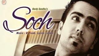 Soch Hardy Sandhu | Romantic Punjabi Song 2017 By Sanjay Patel