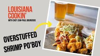 Overstuffed New Orleans Style Shrimp Po'Boy