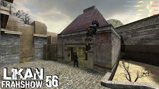 FRAGSHOW 56 CSS V34   UCP 8 1,5   CLIENTMOD+ SMAC ULTRA   LIKAN cfg css v34 DUBMOOD, ULTRAHOOK