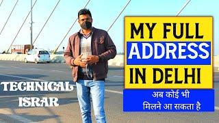 My Full Address in Delhi | Milne Aa Sakte Ho