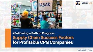 Supply Chain Success Factors  for Profitable CPG Companies |  Intelloger Technologies