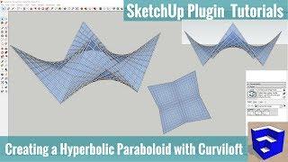 Creating a Hyperbolic Paraboloid in SketchUp with Curviloft - SketchUp Extension Tutorials