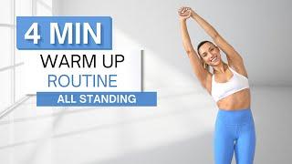 4 min WARM UP ROUTINE | Before Your Workout | All Standing