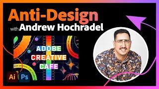 Work With Me: Anti-Design with Andrew Hochradel