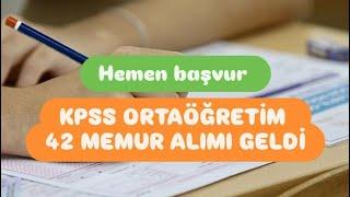 KPSS ORTAÖĞRETİM 42 MEMUR ALIMI GELDİ