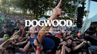 Dogwood - All Hands on Deck (Live at Furnace Fest 2024)