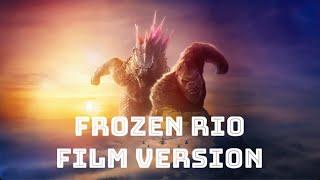 Godzilla x Kong: The New Empire - Frozen Rio (film version)