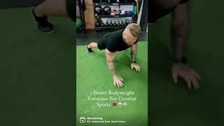 3 Bodyweight Exercises to increase POWER for Combat Sports 