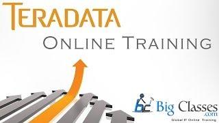 Teradata Online Training Tutorial Videos - Teradata Free Demo - BigClasses
