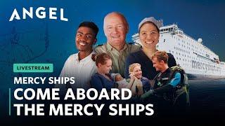 Set sail for something greater with The Mercy Ships!