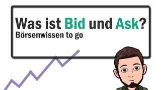 Was ist Bid und Ask? - Börsenwissen to go - kurze Erklärung