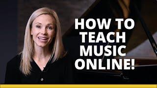 How to Teach Music Online - Everything You Need To Know!