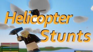 Unturned - Helicopter tricks/stunts