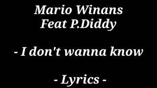 Mario Winans feat P.Diddy - I don't wanna know - Lyrics -